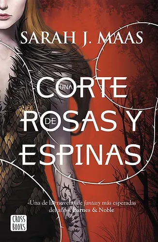 UNA CORTE DE ROSAS Y ESPINAS | MAAS SARAH J. $16,50