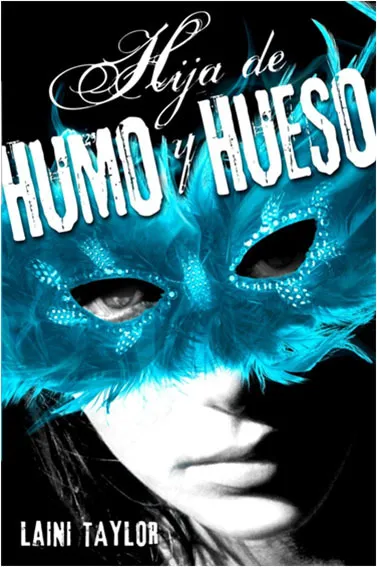 HIJA DE HUMO Y HUESO