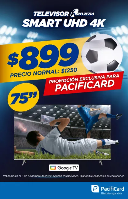 Llévate un TV de 75" a $899 con Pacificard💳