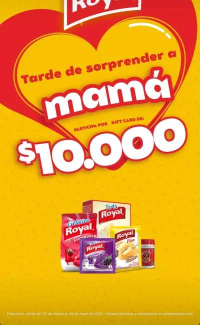 Gana $10.000 con Royal y Celebra a Mamá