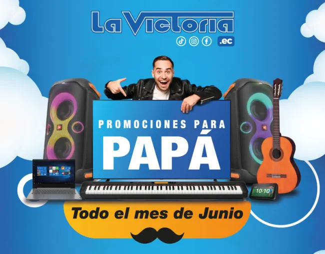 Por el día del padre hasta el 20% de descuento en Tecnología en La Victoria 