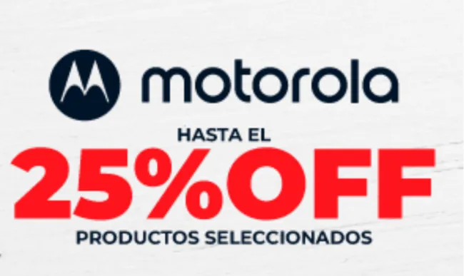 Hasta el 25% de descuento en productos Motorola