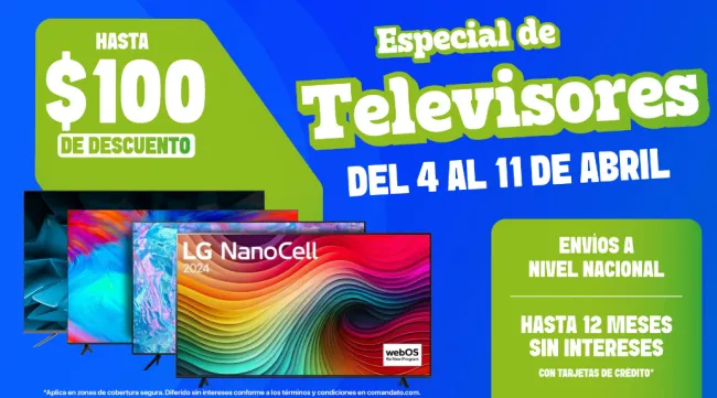 Hasta $100 de descuento en Televisores en Comandato