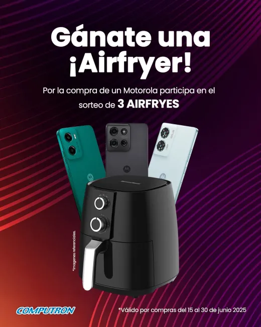 Computron Concurso: Gana una Freidora de Aire con la Compra de un Celular Motorola