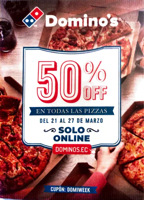 50% de descuento en todas las Pizzas Dominos