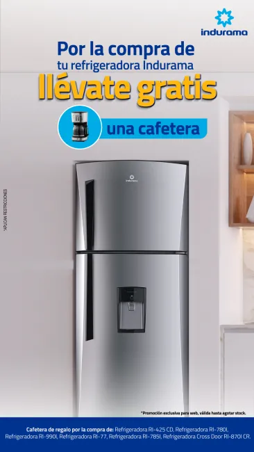 Por la compra de una refrigeradora Indurama gratis una cafetera 